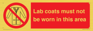 Lab coats must not be worn in this area